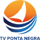 tv ponta negra